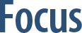 Focus